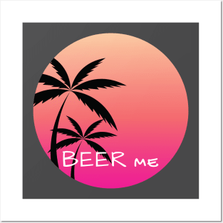 BEER ME Posters and Art